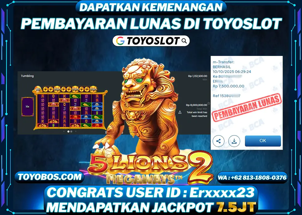 TOYOSLOT - BUKTI KEMENANGAN 5 Lions Megaways 2 Rp7,500,000,- LUNAS